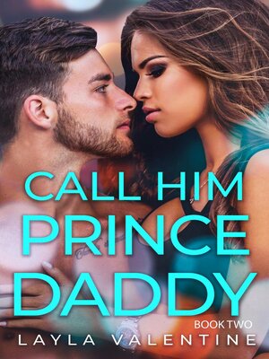 cover image of Call Him Prince Daddy, Book 2